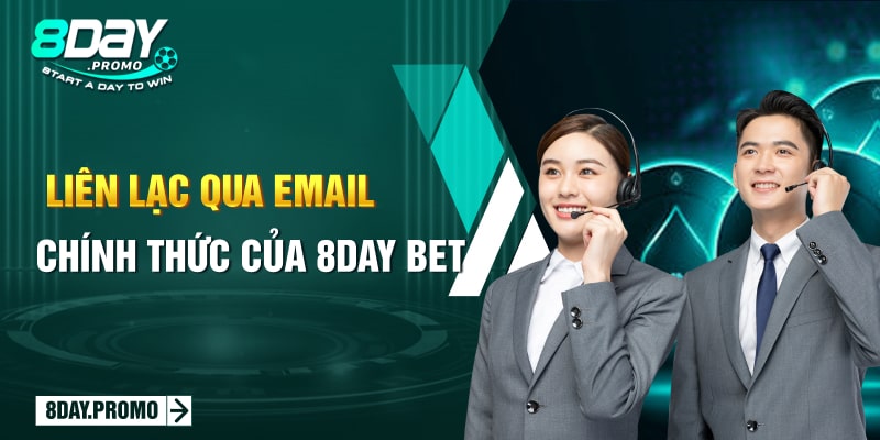 Liên Hệ 2 Liên lạc qua Email chính thức của 8day bet