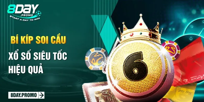 Xổ Số Siêu Tốc - Trải Nghiệm Xổ Số Tốc Độ Nhanh Cùng 8Day 3 Bí kíp soi cầu xổ số siêu tốc hiệu quả