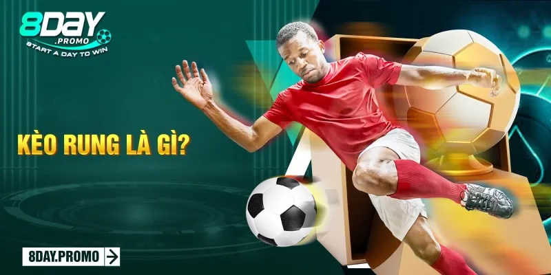 Kèo Rung - Hướng Dẫn Đọc Kèo Và 3+ Bí Kíp Chốt Lời Hiệu Quả 1 Kèo rung là gì?