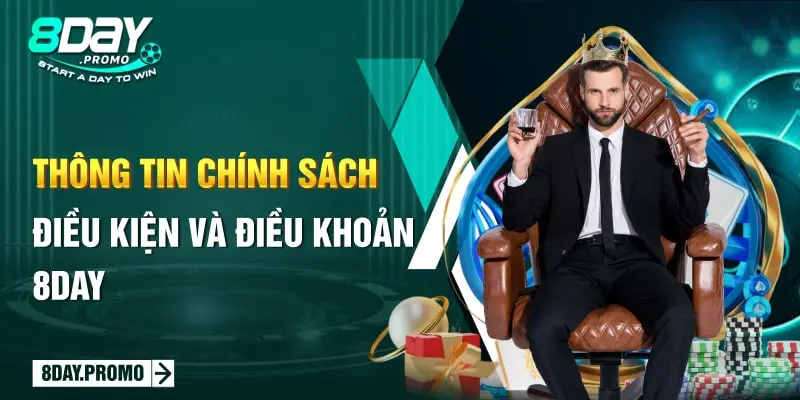 Điều Kiện Và Điều Khoản 1 Thông tin chính sách điều kiện và điều khoản 8Day