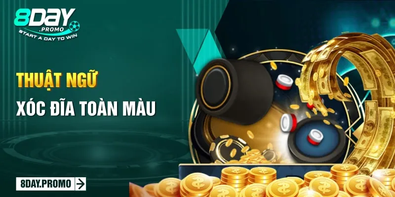 Thuật ngữ xóc đĩa cơ bản người chơi nên biết khi chơi game 3 Thuật ngữ xóc đĩa toàn màu