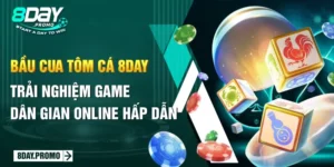 Bầu Cua Tôm Cá 8Day: Trải Nghiệm Game Dân Gian Online Hấp Dẫn