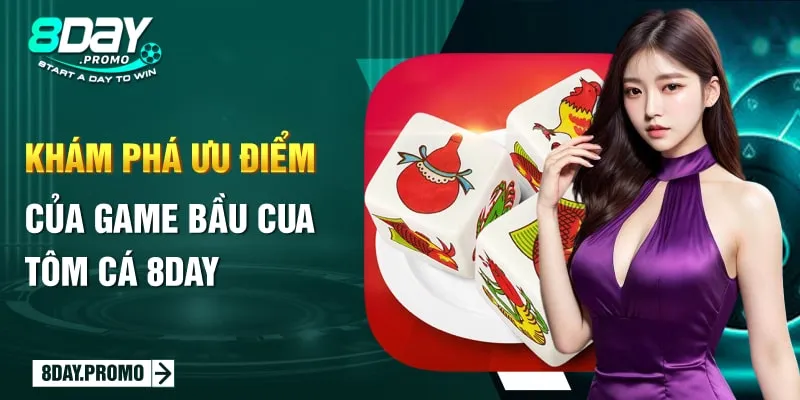 Bầu Cua Tôm Cá 8Day: Trải Nghiệm Game Dân Gian Online Hấp Dẫn 2 Khám phá ưu điểm của game bầu cua tôm cá 8Day